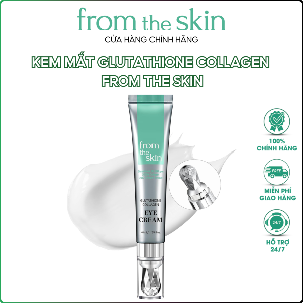 Kem Dưỡng Mắt Glutathione Collagen From The Skin 40ml