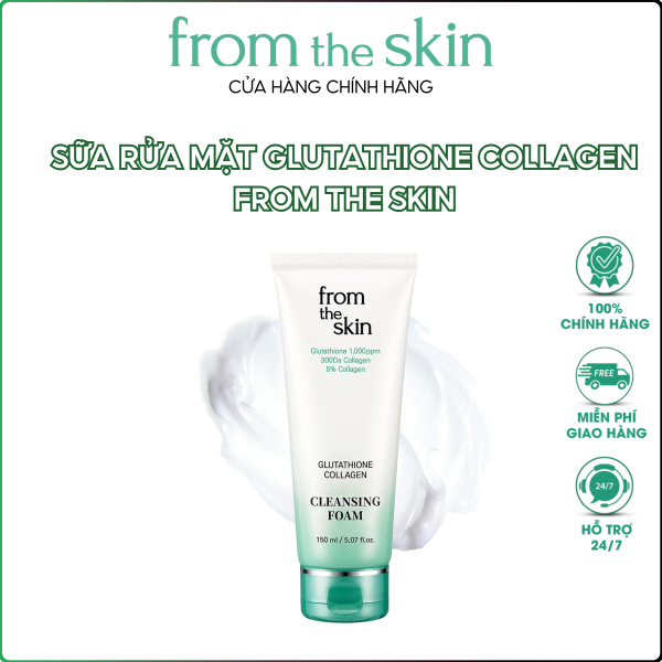 Sữa Rửa Mặt Tạo Bọt Glutathione Collagen From The Skin 150ml